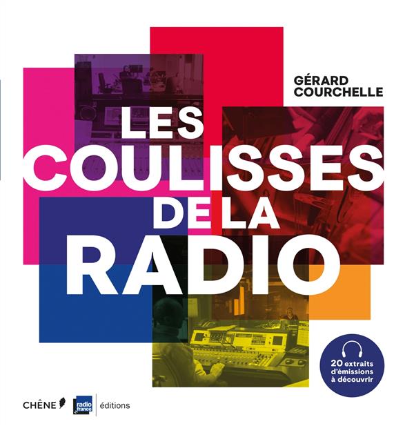 LES COULISSES DE LA RADIO, AVEC RADIO FRANCE