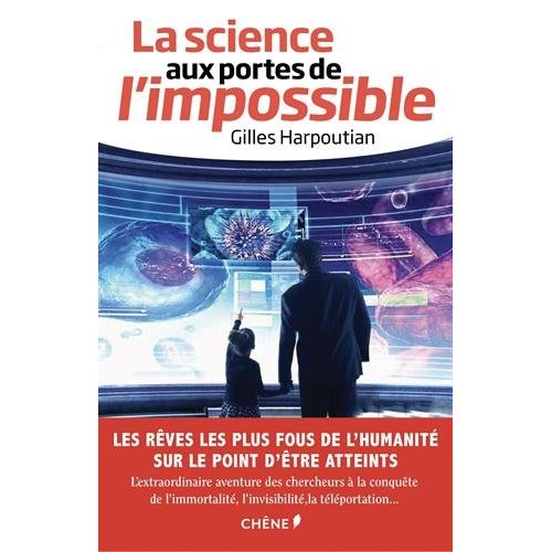 LA SCIENCE AUX PORTES DE L'IMPOSSIBLE