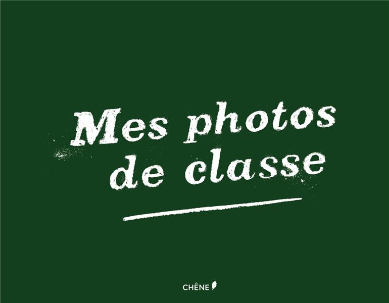 MES PHOTOS DE CLASSE