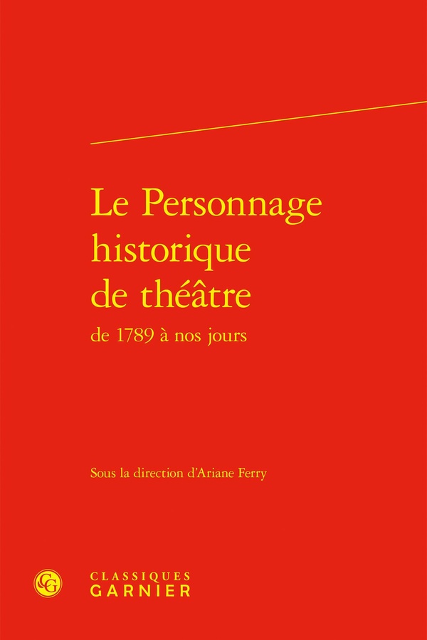LE PERSONNAGE HISTORIQUE DE THEATRE