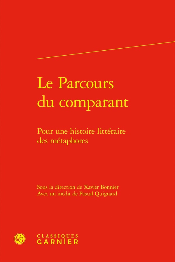 LE PARCOURS DU COMPARANT - POUR UNE HISTOIRE LITTERAIRE DES METAPHORES