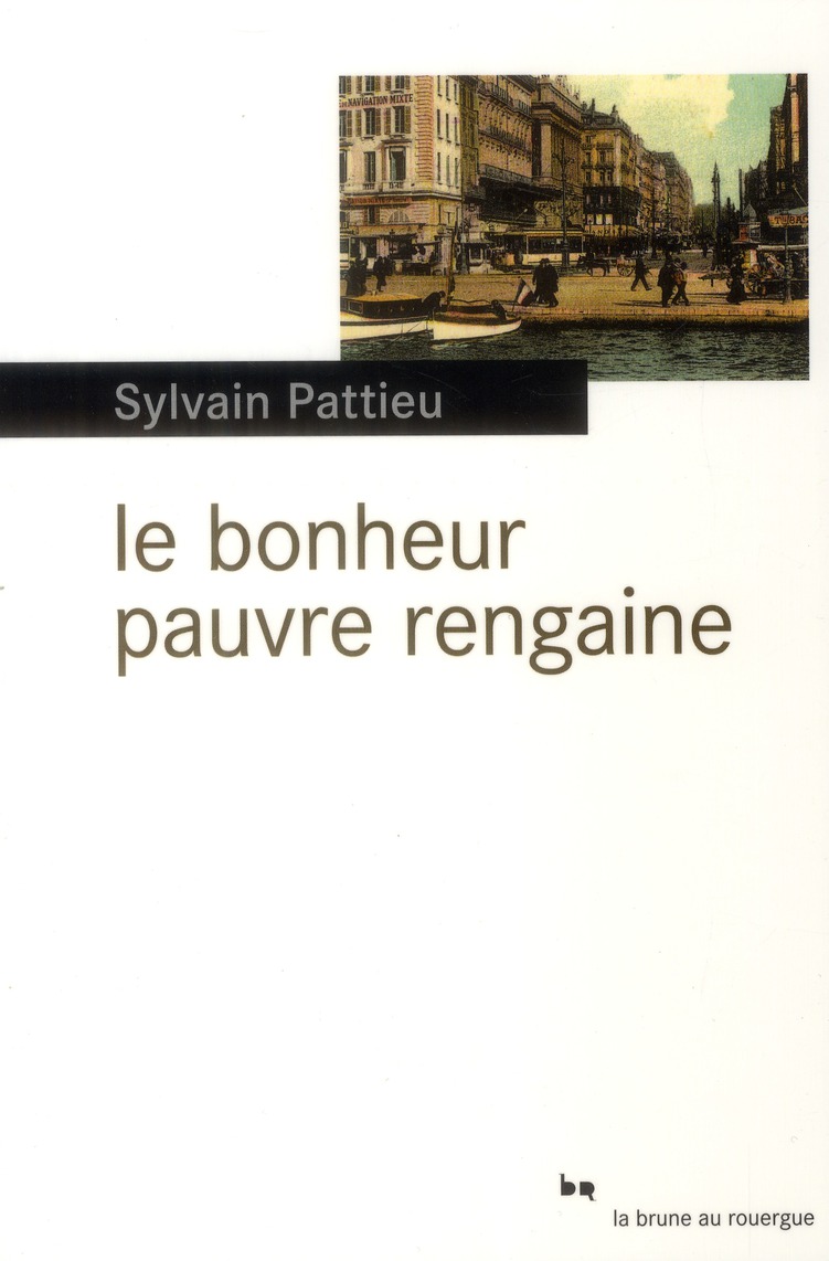 LE BONHEUR PAUVRE RENGAINE - ILLUSTRATIONS, NOIR ET BLANC