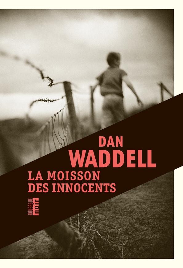 LA MOISSON DES INNOCENTS