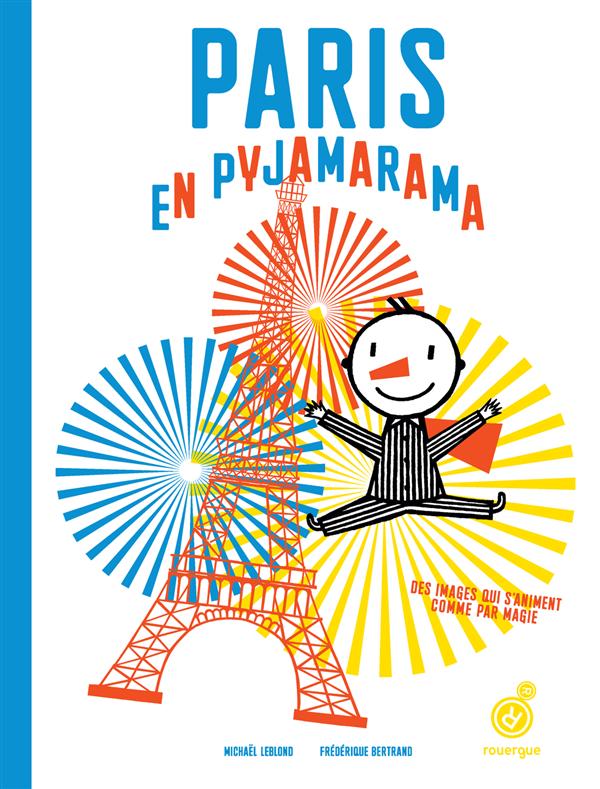 LE MONDE EN PYJAMARAMA - T05 - PARIS EN PYJAMARAMA - ILLUSTRATIONS, COULEUR