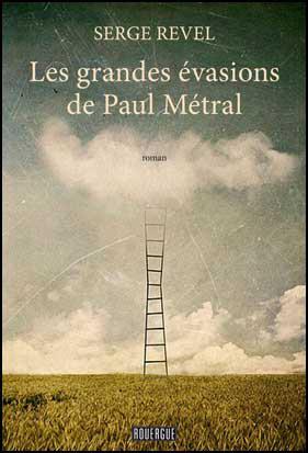 LES GRANDES EVASIONS DE PAUL METRAL