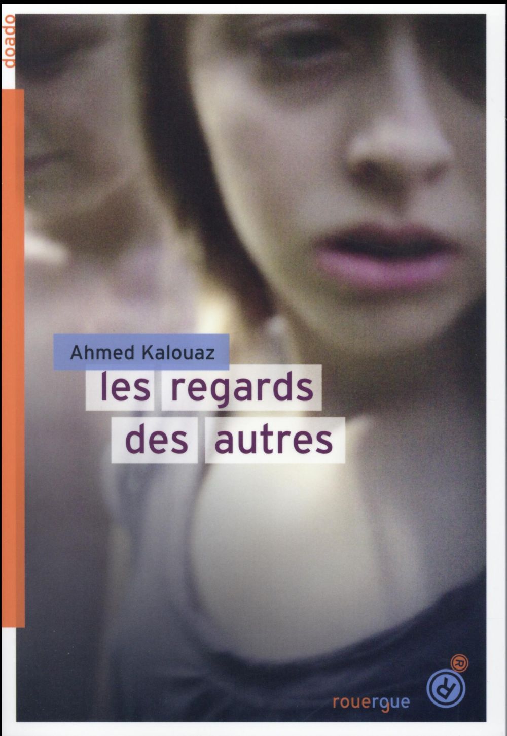 LES REGARDS DES AUTRES