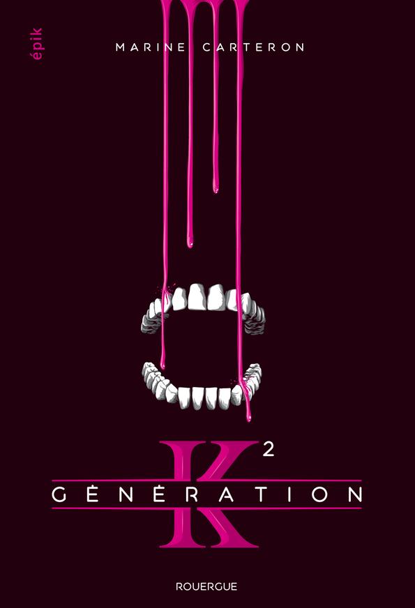 GENERATION K (TOME 2)