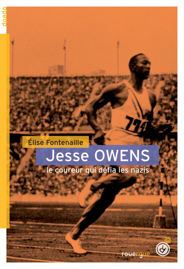 JESSE OWENS - LE COUREUR QUI DEFIA LES NAZIS