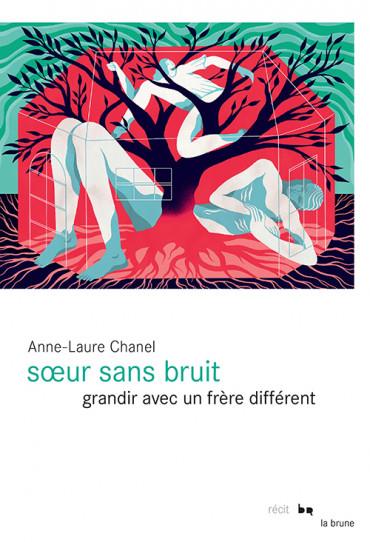 SOEUR SANS BRUIT - GRANDIR AVEC UN FRERE DIFFERENT