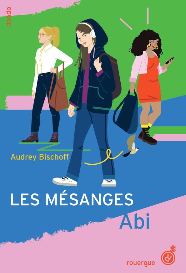 LES MESANGES - TOME 1 - ABI