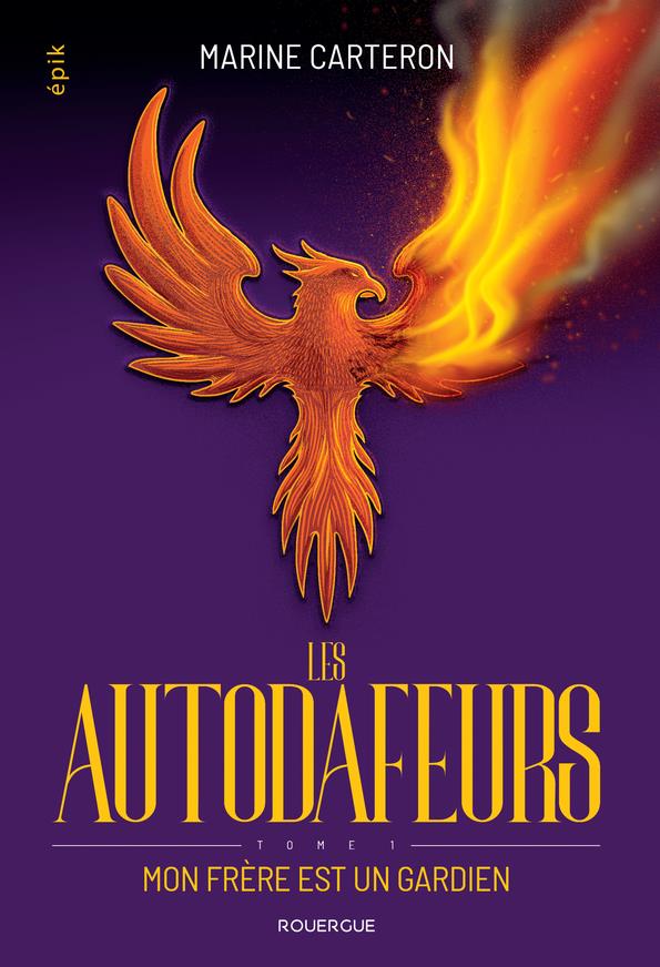 LES AUTODAFEURS - TOME 1 - VOL01 - MON FRERE EST UN GARDIEN