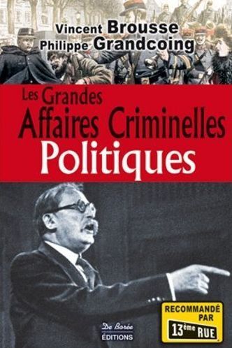 POLITIQUES GRANDES AFFAIRES CRIMINELLES