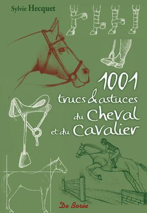 1001 TRUCS ET ASTUCES DU CHEVAL ET DU CAVALIER