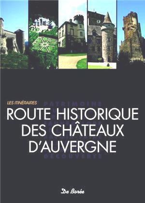 ROUTE HISTORIQUE DES CHATEAUX D'AUVERGNE