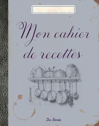 MON CAHIER DE RECETTES