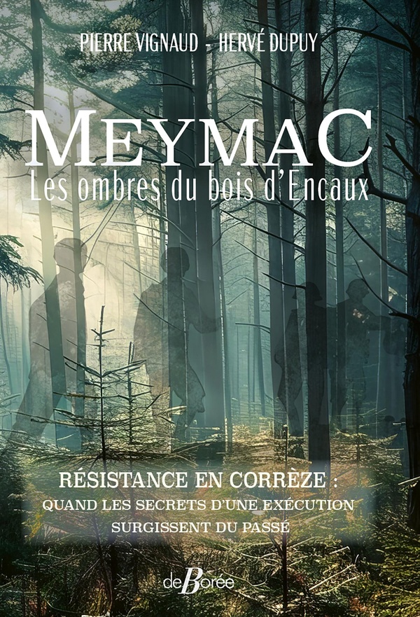 MEYMAC - LES OMBRES DU BOIS D'ENCAUX