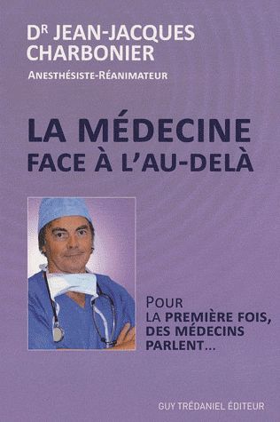 LA MEDECINE FACE A L'AU-DELA