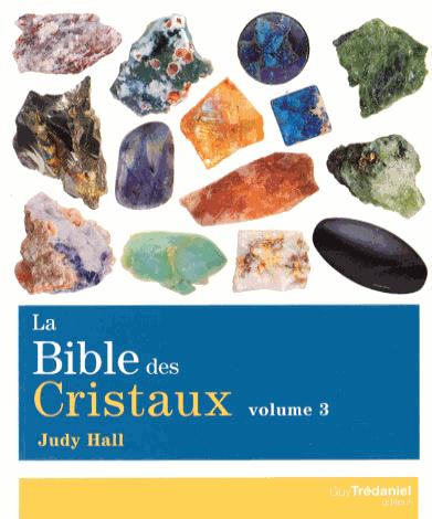 LA BIBLE DES CRISTAUX - VOLUME 3