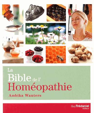 LA BIBLE DE L'HOMEOPATHIE