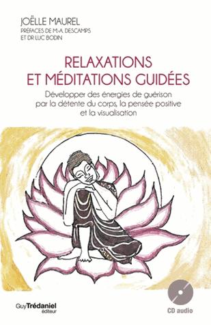RELAXATIONS ET MEDITATIONS GUIDEES + CD