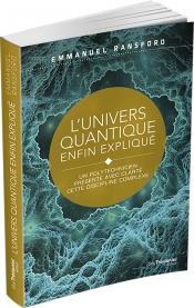 L'UNIVERS QUANTIQUE ENFIN EXPLIQUE