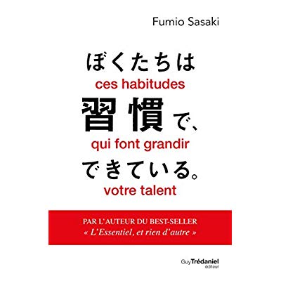 CES HABITUDES QUI FONT GRANDIR VOTRE TALENT