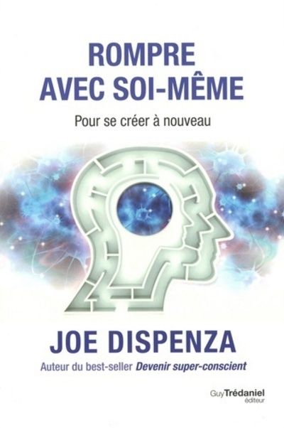 ROMPRE AVEC SOI-MEME