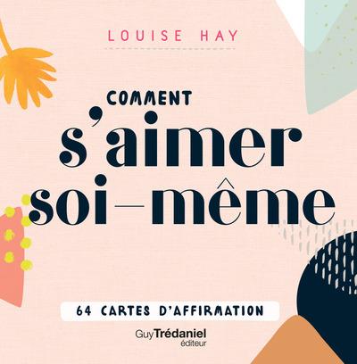 COFFRET COMMENT S'AIMER SOI-MEME - 64 CARTES D'AFFIRMATIONS