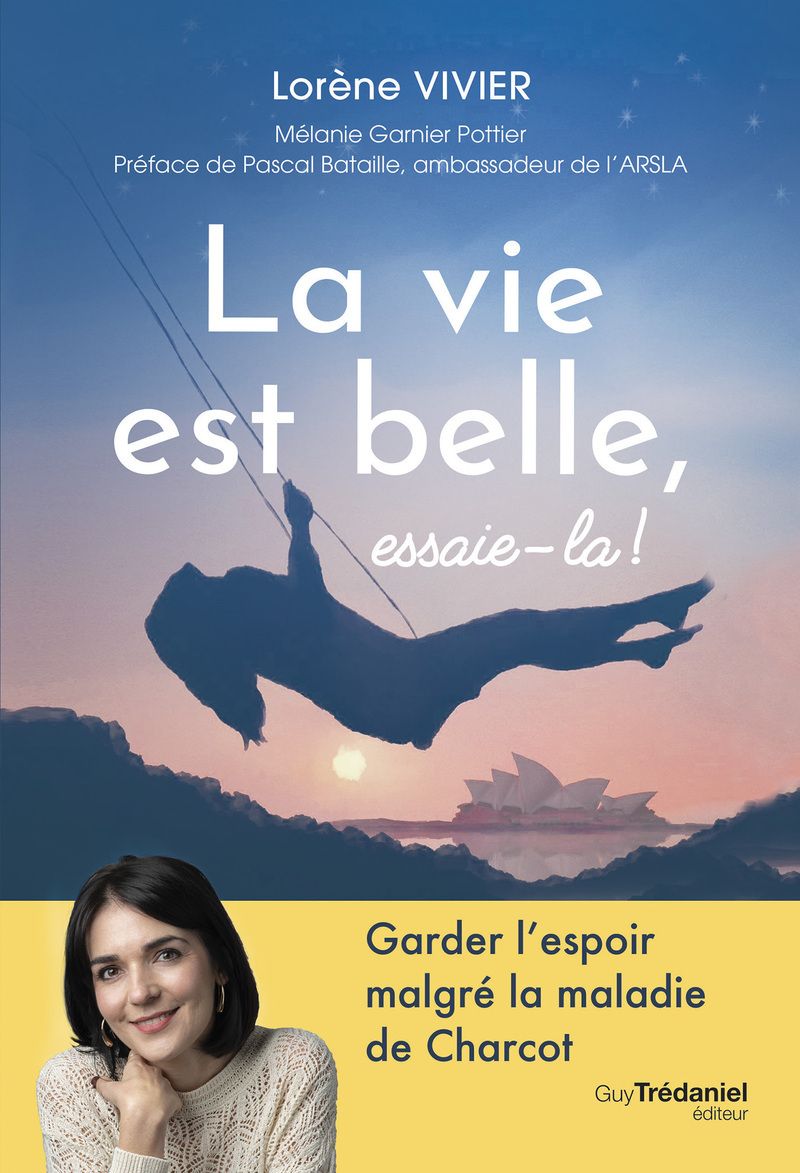LA VIE EST BELLE, ESSAIE-LA!