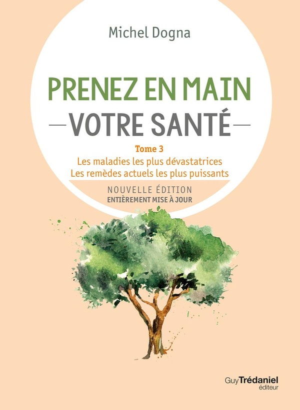 PRENEZ EN MAIN VOTRE SANTE - TOME 3