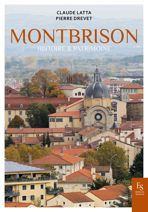 MONTBRISON HISTOIRE & PATRIMOINE