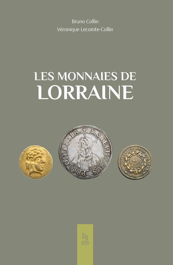 MONNAIES DE LORRAINE (LES)