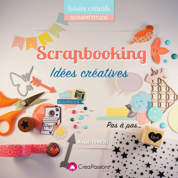 SCRAPBOOKING IDEES CREATIVES