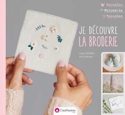 JE DECOUVRE LA BRODERIE