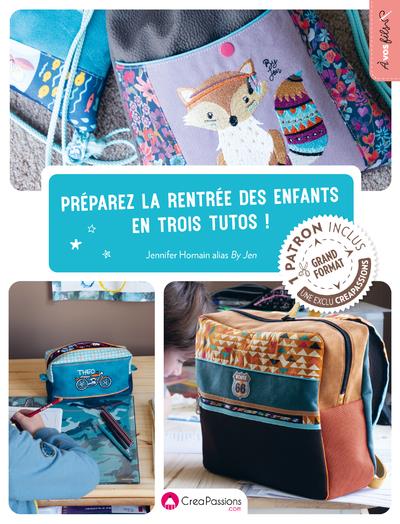 PREPAREZ LA RENTREE DES ENFANTS EN TROIS TUTOS !