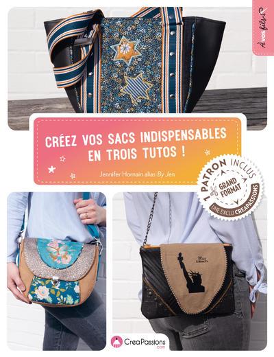 CREEZ VOS SACS INDISPENSABLES EN TROIS TUTOS