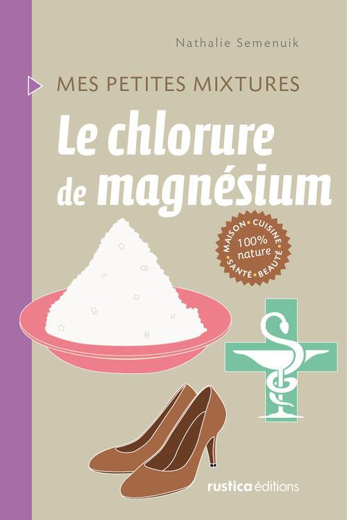 LE CHLORURE DE MAGNESIUM