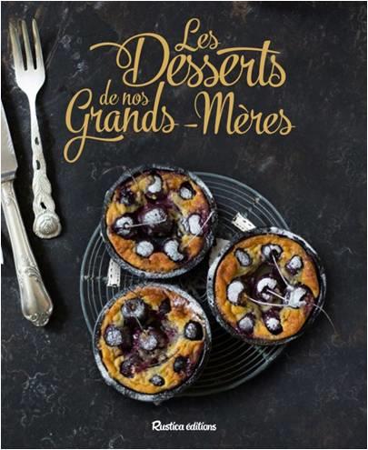 LES DESSERTS DE NOS GRANDS-MERES