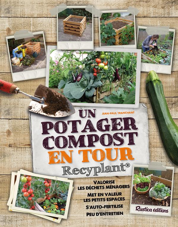 UN POTAGER-COMPOST EN TOUR : RECYPLANT