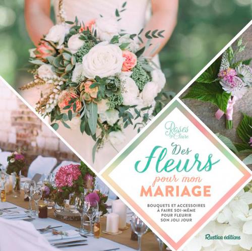 DES FLEURS POUR MON MARIAGE