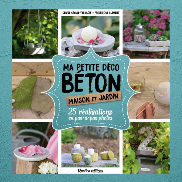 MA PETITE DECO BETON - MAISON ET JARDIN