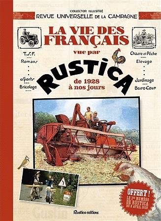 LA VIE DES FRANCAIS VUE PAR RUSTICA DE 1928 A NOS JOURS