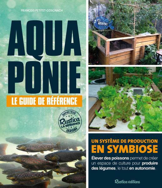 AQUAPONIE : LE GUIDE DE REFERENCE