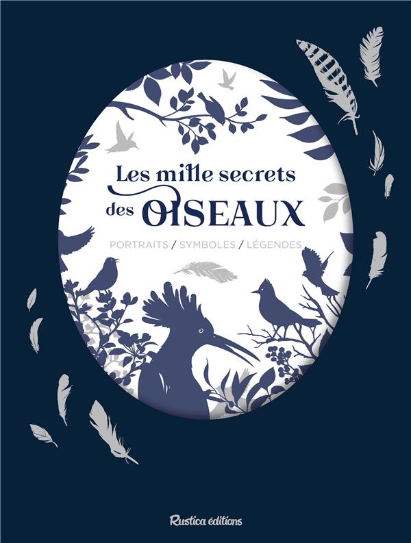 LES MILLE SECRETS DES OISEAUX