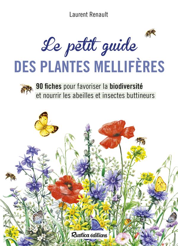 LE PETIT GUIDE DES PLANTES MELLIFERES