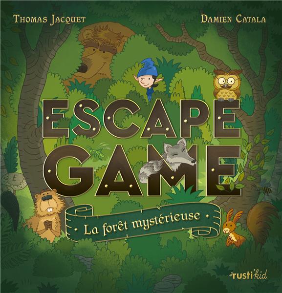 ESCAPE GAME : LA FORET MYSTERIEUSE