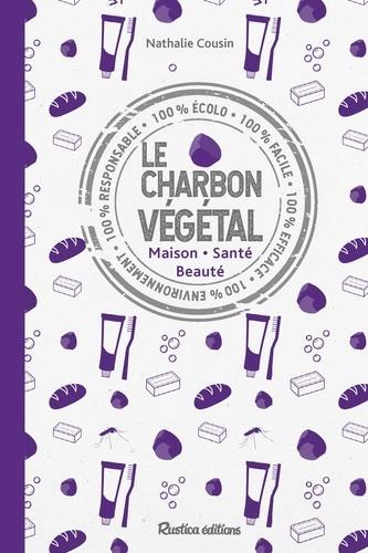 LE CHARBON VEGETAL - MAISON - SANTE - BEAUTE