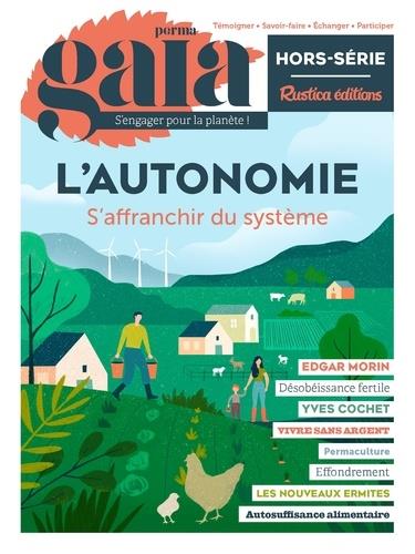 PERMAGAIA N  05 : L'AUTONOMIE. S'AFFRANCHIR DU SYSTEME
