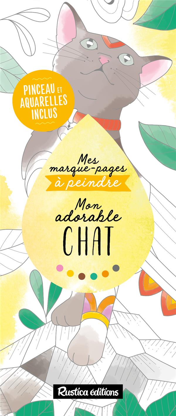 MES MARQUE-PAGES A PEINDRE : MON ADORABLE CHAT