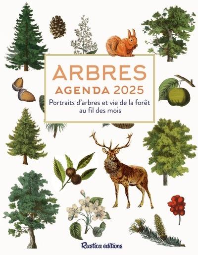 ARBRES : AGENDA 2025 - PORTRAITS D'ARBRES ET VIE DE LA FORET AU FIL DES MOIS